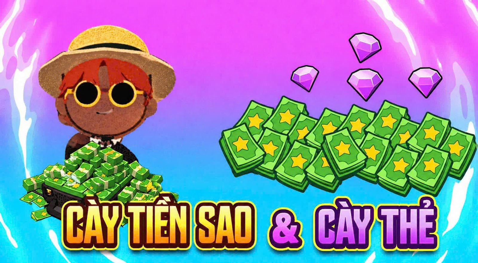 CÀY TIỀN SAO & CÀY THẺ